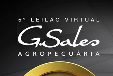 5º LEILÃO VIRTUAL G. SALES AGROPECUÁRIA