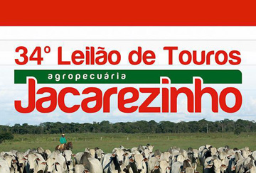 34º LEILÃO DE TOUROS AGROPECUÁRIA JACAREZINHO