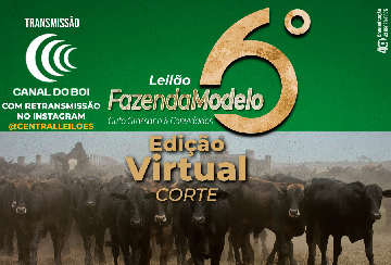 6º LEILÃO FAZENDA MODELO - GUTO GRASSANO & CONVIDADOS - CORTE
