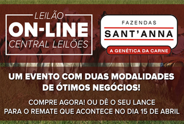 LEILÃO ON-LINE FAZENDAS SANTANNA (DE 08 A 15 DE ABRIL)