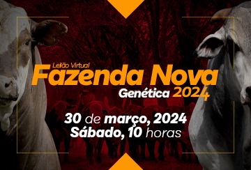 LEILÃO VIRTUAL FAZENDA NOVA 2024 - GENÉTICA